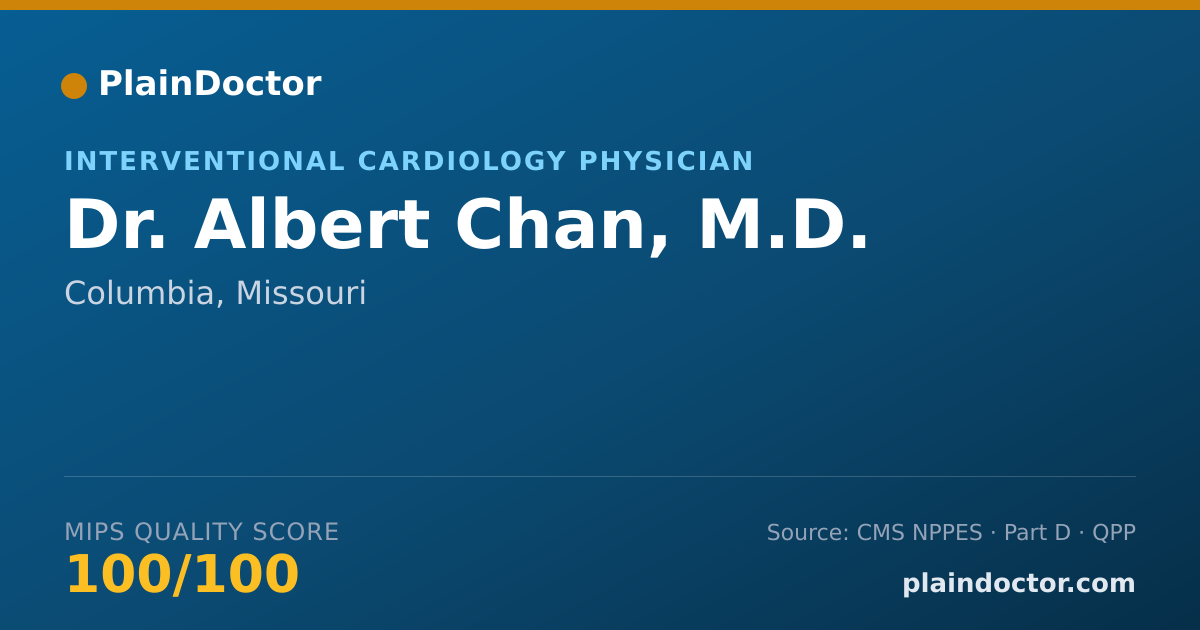 Shareable card for Albert Chan, M.D. - Cardiovascular Disease Physician, Columbia, MO