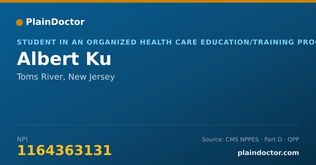 Shareable card for Albert Ku - Student in an Organized Health Care Education/Training Program, Toms River, NJ