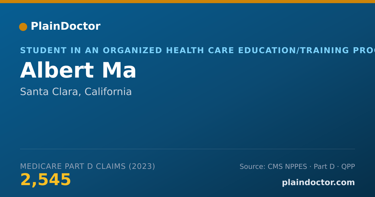 Shareable card for Albert Ma - Student in an Organized Health Care Education/Training Program, Santa Clara, CA