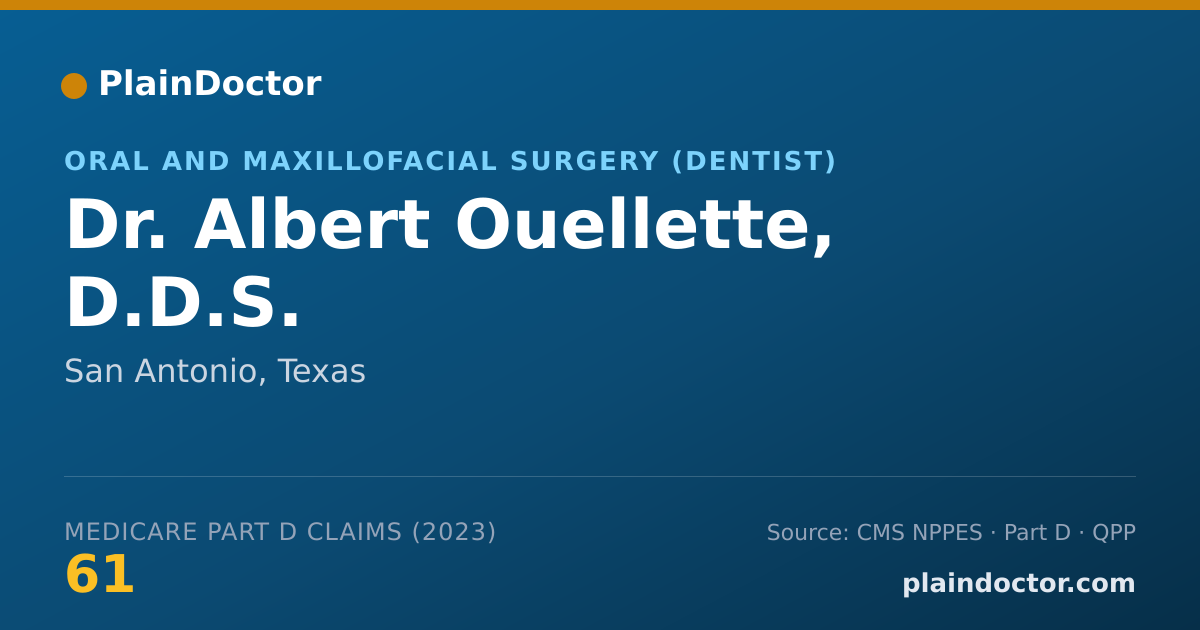 Shareable card for Albert Ouellette, D.D.S. - Oral and Maxillofacial Surgery (Dentist), San Antonio, TX