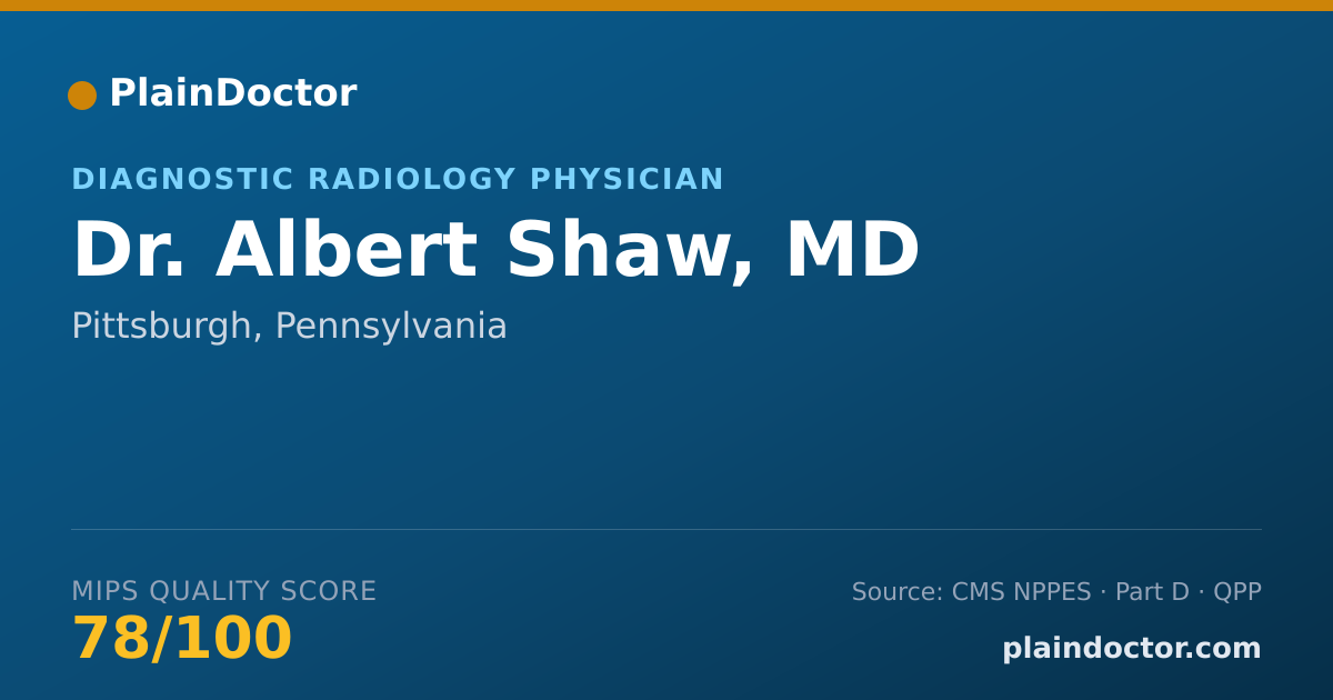 Shareable card for Albert Shaw, MD - Diagnostic Radiology Physician, Pittsburgh, PA