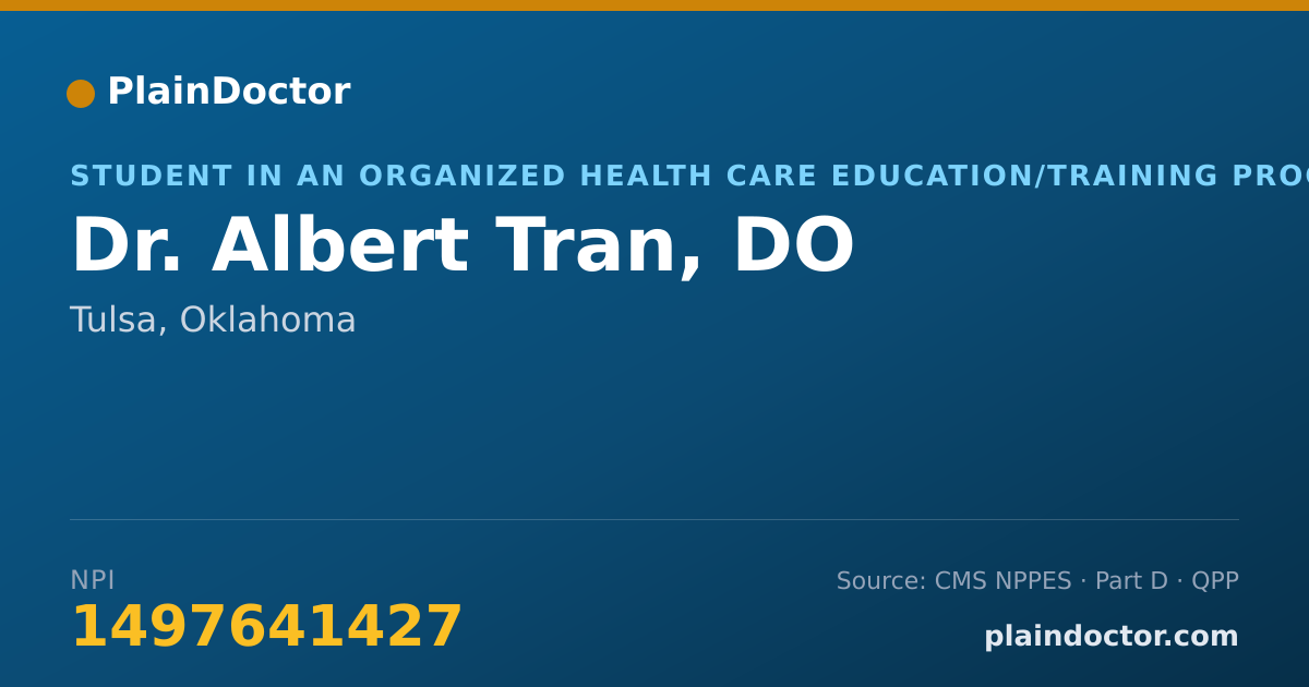Shareable card for Albert Tran, DO - Student in an Organized Health Care Education/Training Program, Tulsa, OK
