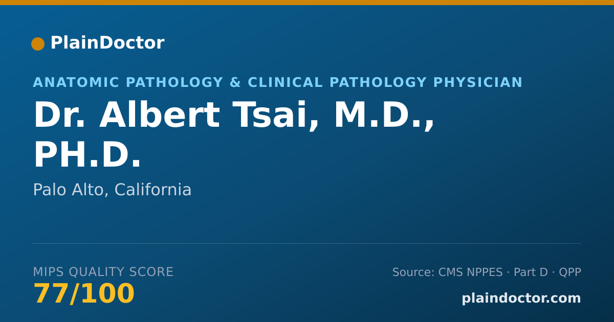 Shareable card for Albert Tsai, M.D., PH.D. - Hematology (Pathology) Physician, Palo Alto, CA
