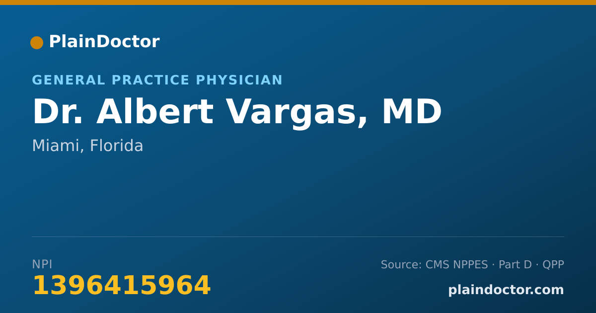 Shareable card for Albert Vargas, MD - General Practice Physician, Miami, FL