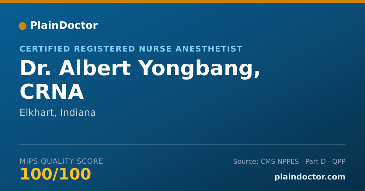 Shareable card for Albert Yongbang, CRNA - Certified Registered Nurse Anesthetist, Elkhart, IN