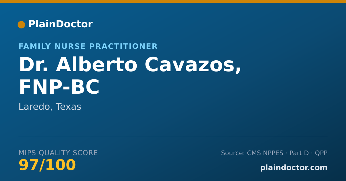 Shareable card for Alberto Cavazos, FNP-BC - Family Nurse Practitioner, Laredo, TX
