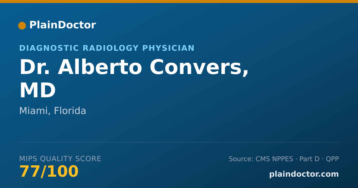 Shareable card for Alberto Convers, MD - Diagnostic Radiology Physician, Miami, FL