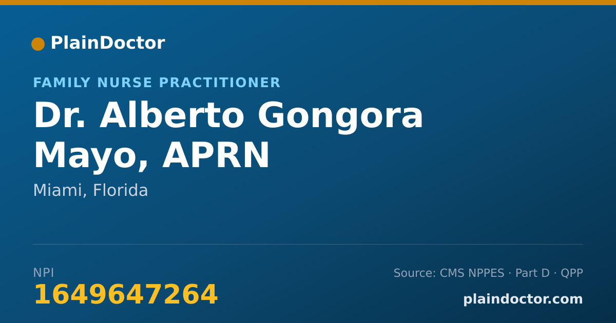 Shareable card for Alberto Gongora Mayo, APRN - Family Nurse Practitioner, Miami, FL