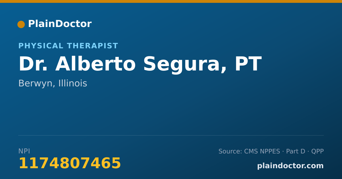 Shareable card for Alberto Segura, PT - Physical Therapist, Berwyn, IL