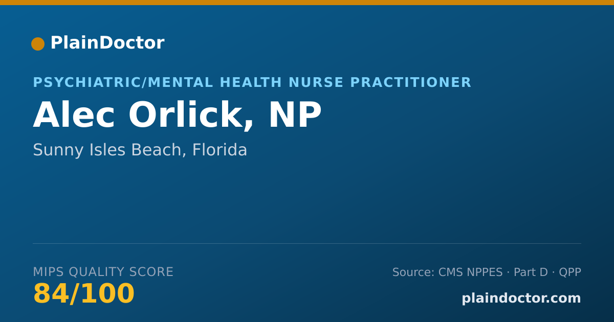 Shareable card for Alec Orlick, NP - Psychiatric/Mental Health Nurse Practitioner, Sunny Isles Beach, FL