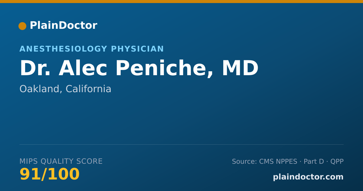Shareable card for Alec Peniche, MD - Anesthesiology Physician, Oakland, CA