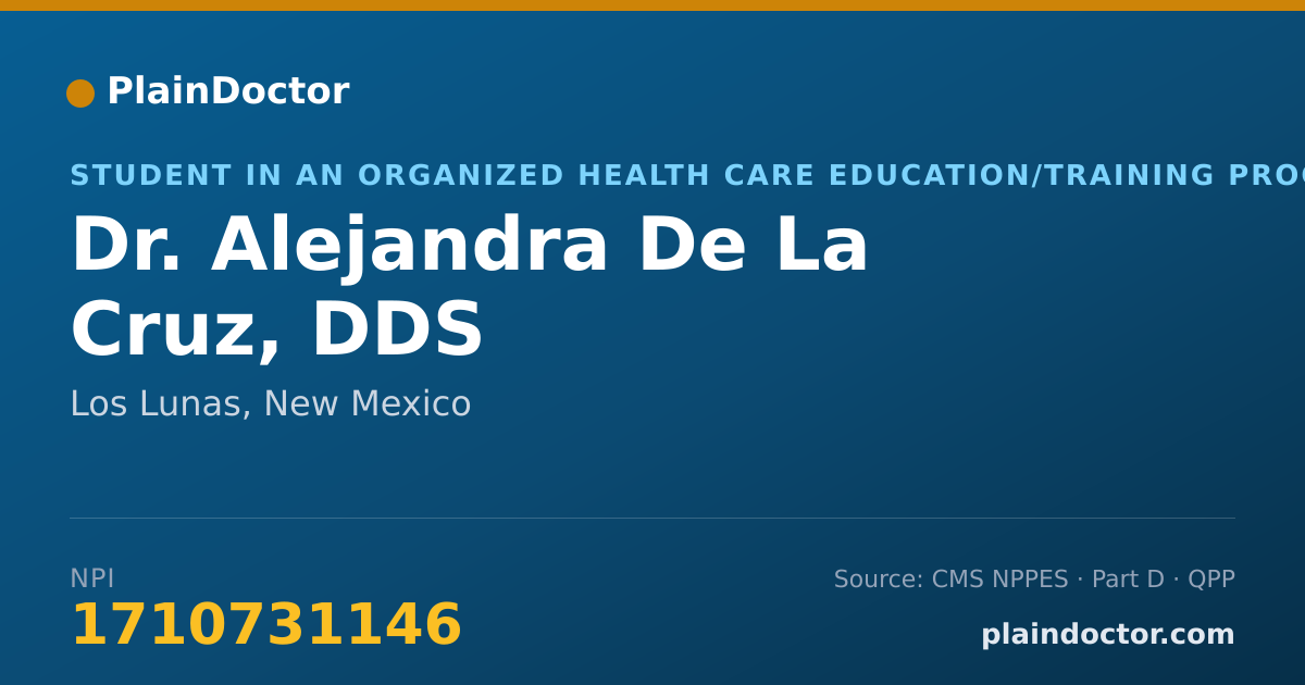 Shareable card for Alejandra De La Cruz, DDS - Student in an Organized Health Care Education/Training Program, Los Lunas, NM