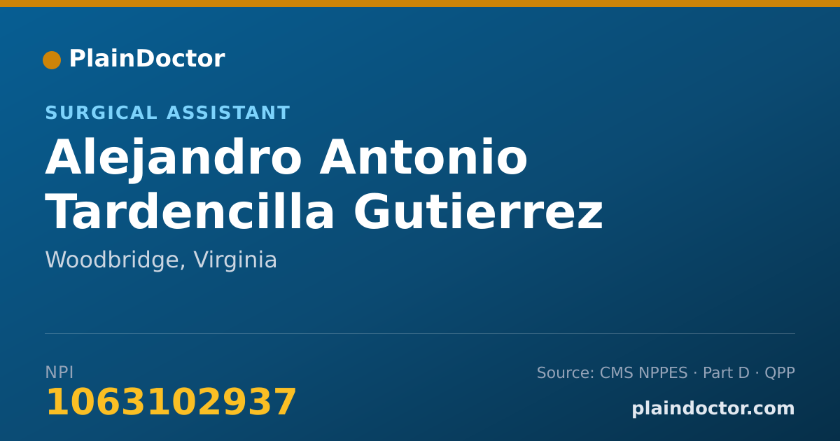 Shareable card for Alejandro Antonio Tardencilla Gutierrez - Surgical Assistant, Woodbridge, VA