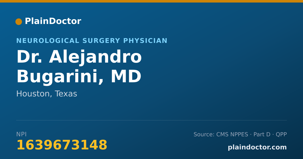 Shareable card for Alejandro Bugarini, MD - Neurological Surgery Physician, Houston, TX