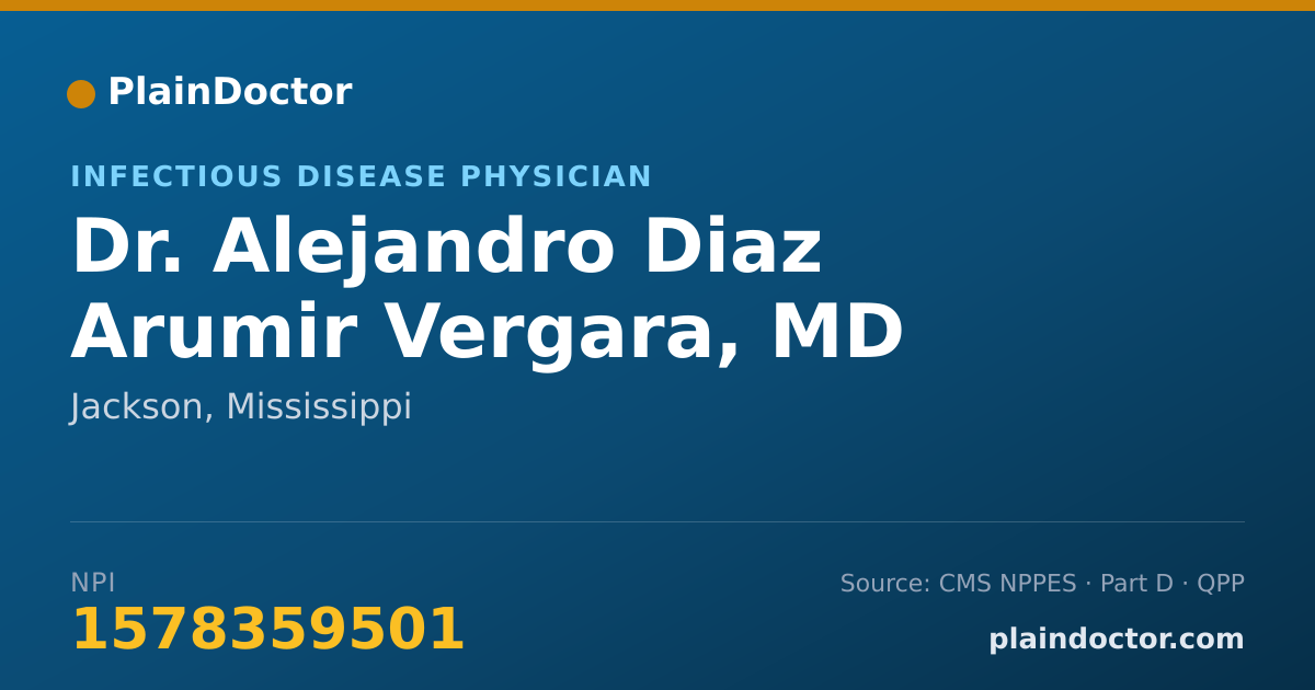 Shareable card for Alejandro Diaz Arumir Vergara, MD - Infectious Disease Physician, Jackson, MS