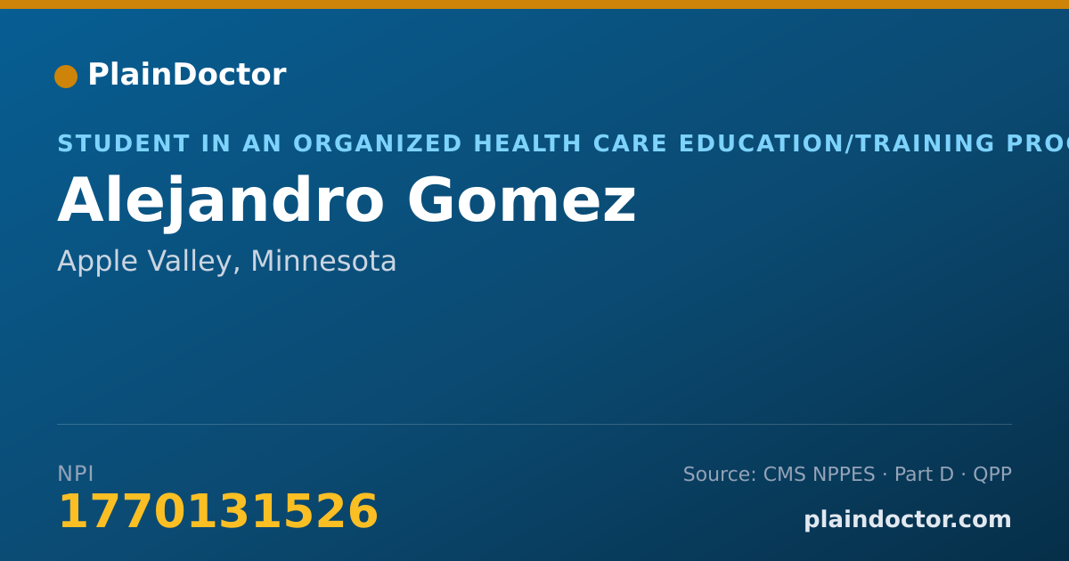 Shareable card for Alejandro Gomez - Student in an Organized Health Care Education/Training Program, Apple Valley, MN