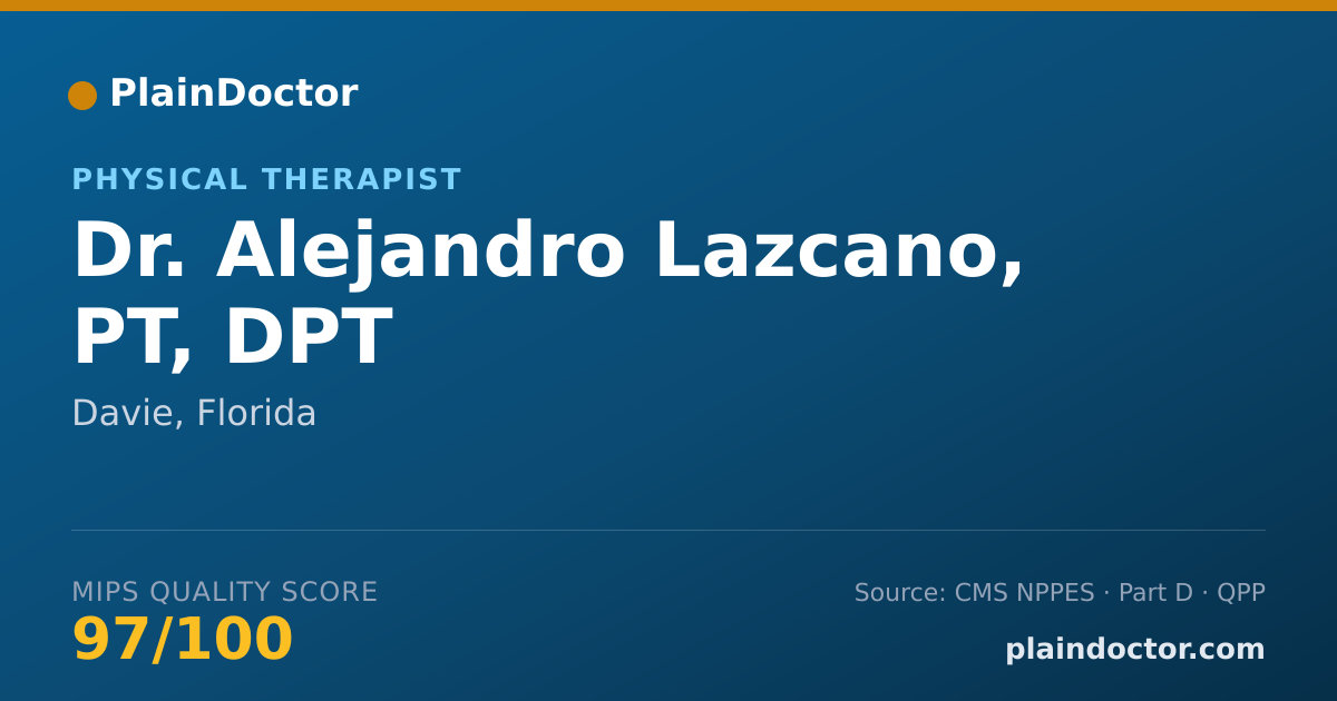 Shareable card for Alejandro Lazcano, PT, DPT - Physical Therapist, Davie, FL