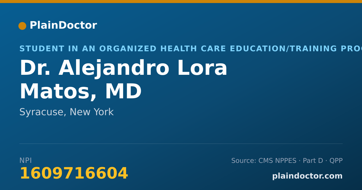 Shareable card for Alejandro Lora Matos, MD - Student in an Organized Health Care Education/Training Program, Syracuse, NY