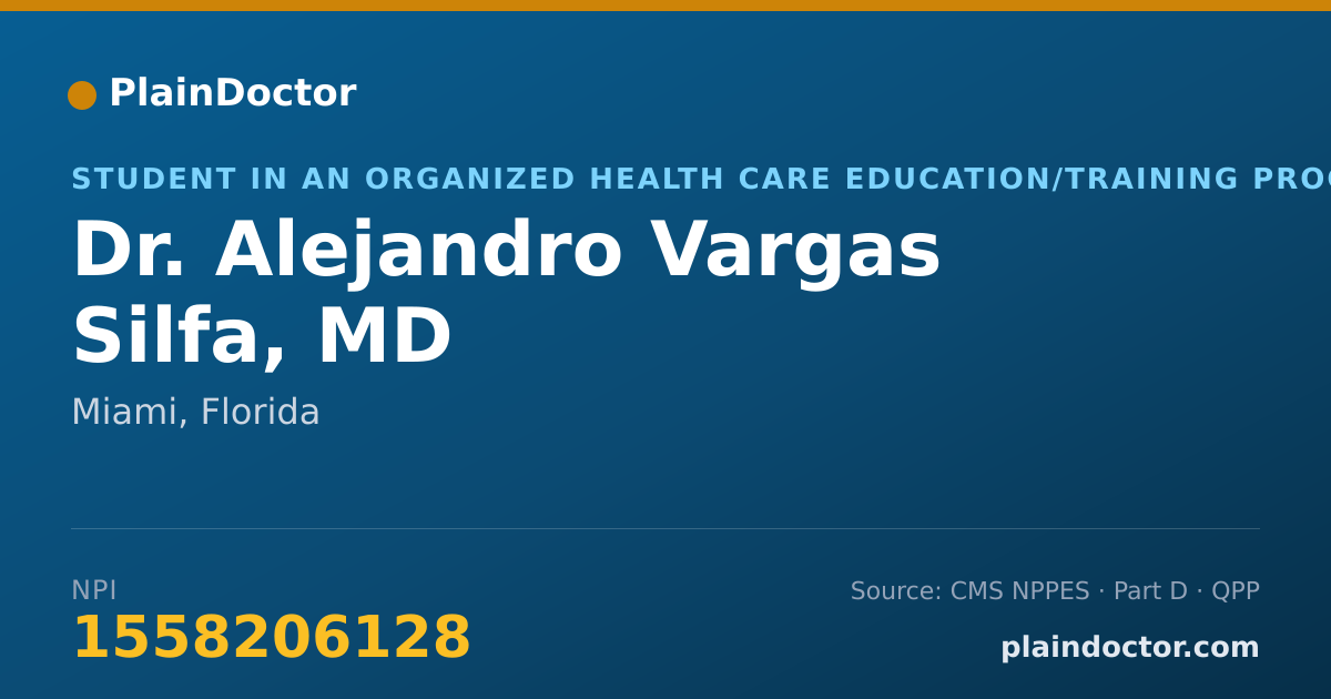 Shareable card for Alejandro Vargas Silfa, MD - Student in an Organized Health Care Education/Training Program, Miami, FL