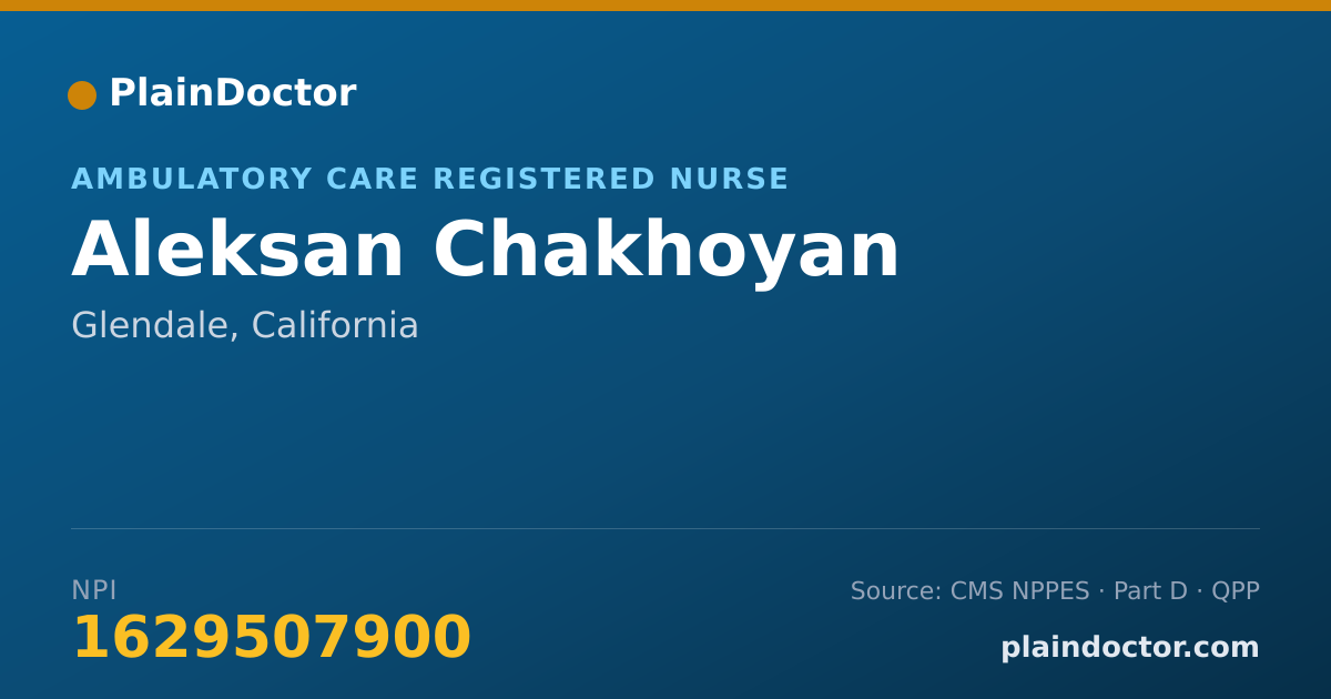 Shareable card for Aleksan Chakhoyan - Ambulatory Care Registered Nurse, Glendale, CA