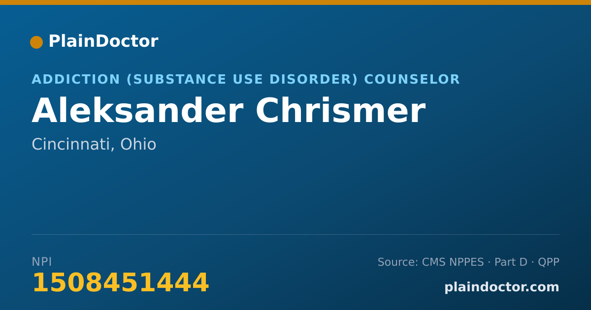 Shareable card for Aleksander Chrismer - Addiction (Substance Use Disorder) Counselor, Cincinnati, OH