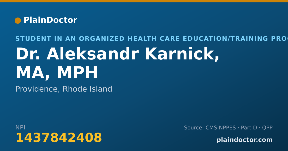 Shareable card for Aleksandr Karnick, MA, MPH - Student in an Organized Health Care Education/Training Program, Providence, RI