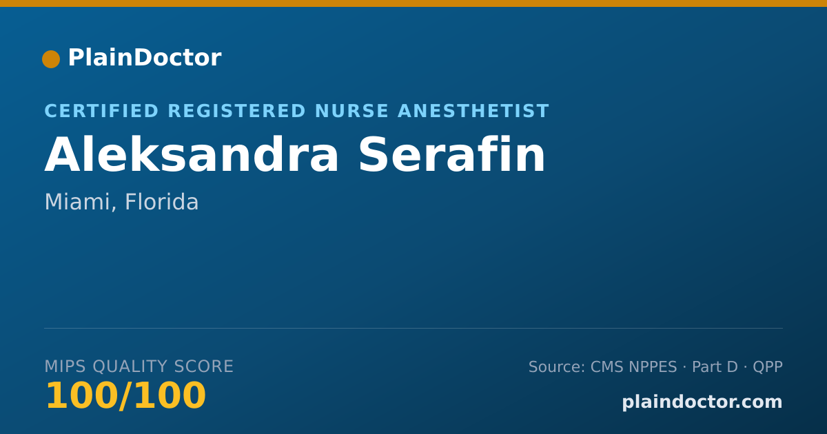 Shareable card for Aleksandra Serafin - Certified Registered Nurse Anesthetist, Miami, FL