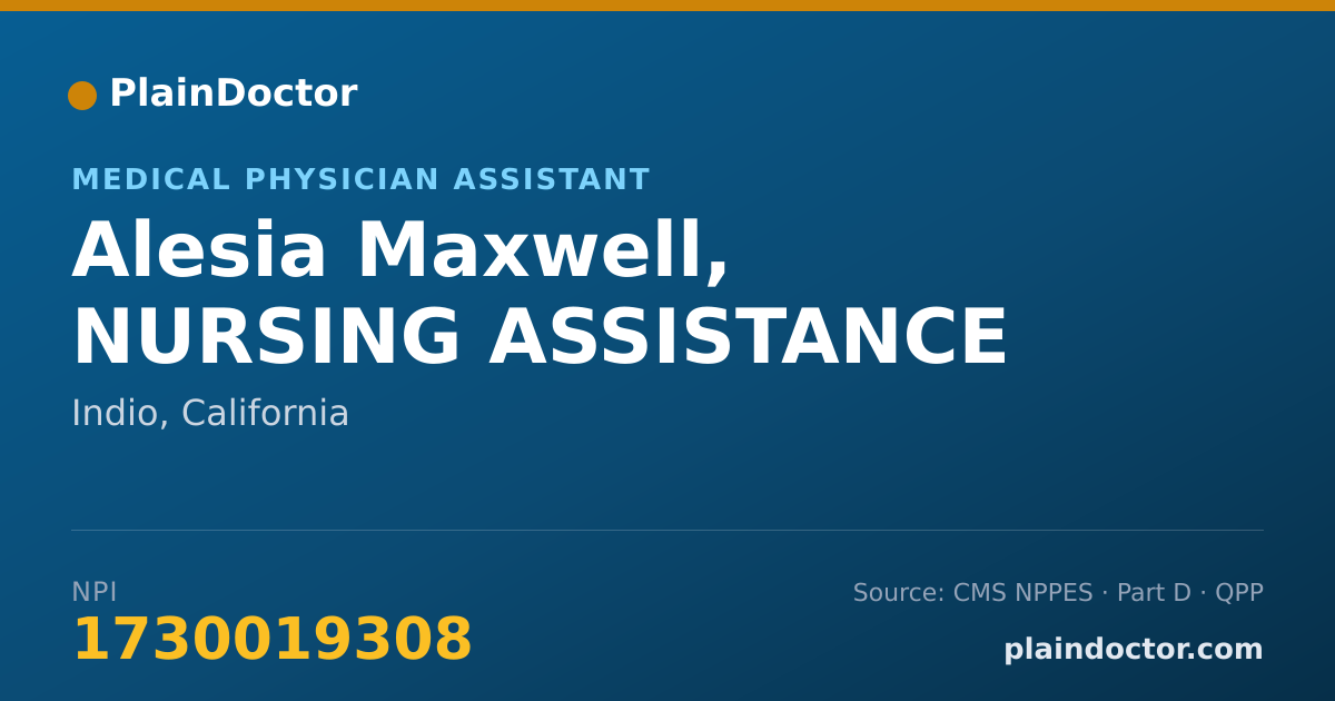 Shareable card for Alesia Maxwell, NURSING ASSISTANCE - Medical Physician Assistant, Indio, CA