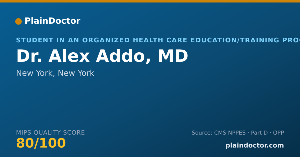 Shareable card for Alex Addo, MD - Student in an Organized Health Care Education/Training Program, New York, NY