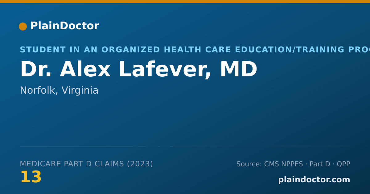 Shareable card for Alex Lafever, MD - Student in an Organized Health Care Education/Training Program, Norfolk, VA