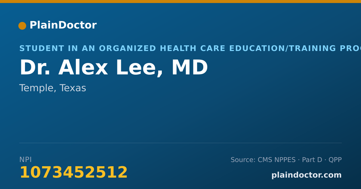 Shareable card for Alex Lee, MD - Student in an Organized Health Care Education/Training Program, Temple, TX