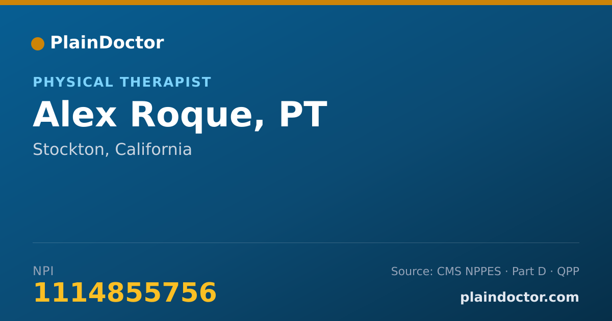 Shareable card for Alex Roque, PT - Physical Therapist, Stockton, CA