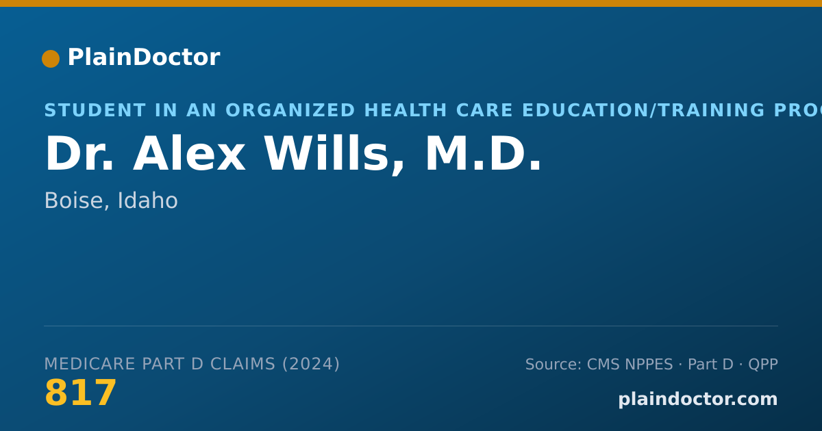 Shareable card for Alex Wills, M.D. - Student in an Organized Health Care Education/Training Program, Boise, ID