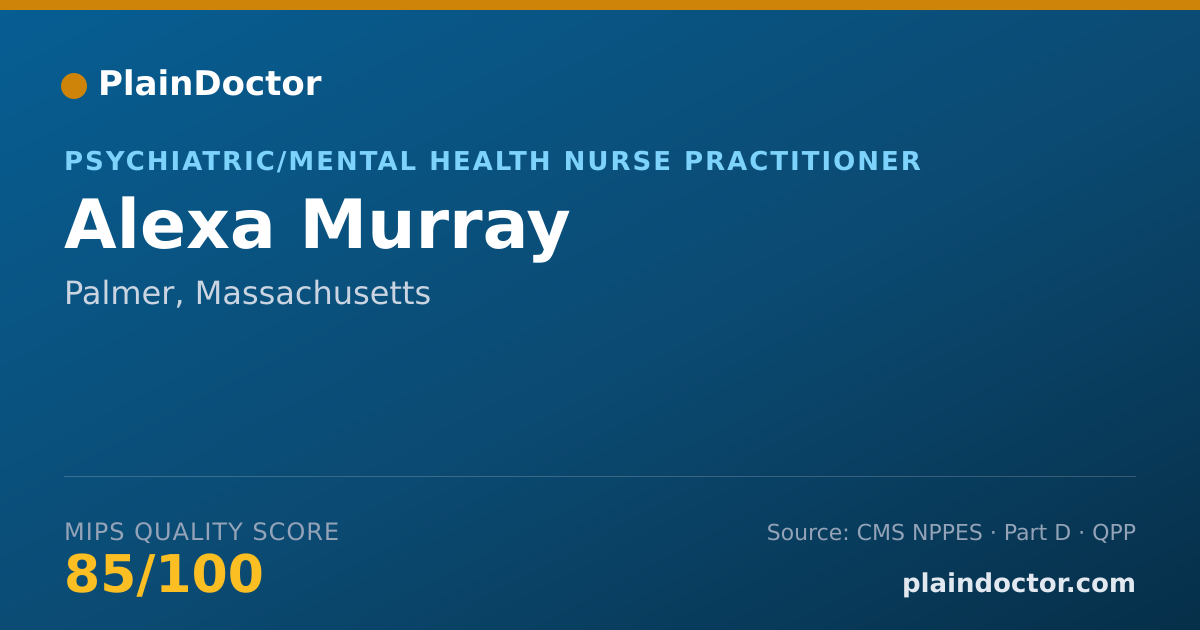 Shareable card for Alexa Murray - Psychiatric/Mental Health Nurse Practitioner, Palmer, MA
