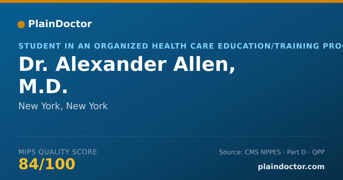 Shareable card for Alexander Allen, M.D. - Student in an Organized Health Care Education/Training Program, New York, NY