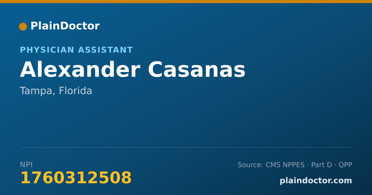 Shareable card for Alexander Casanas - Physician Assistant, Tampa, FL