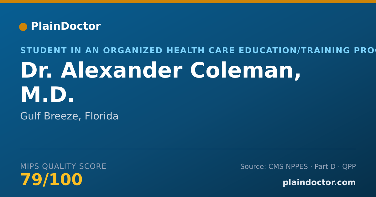 Shareable card for Alexander Coleman, M.D. - Student in an Organized Health Care Education/Training Program, Gulf Breeze, FL