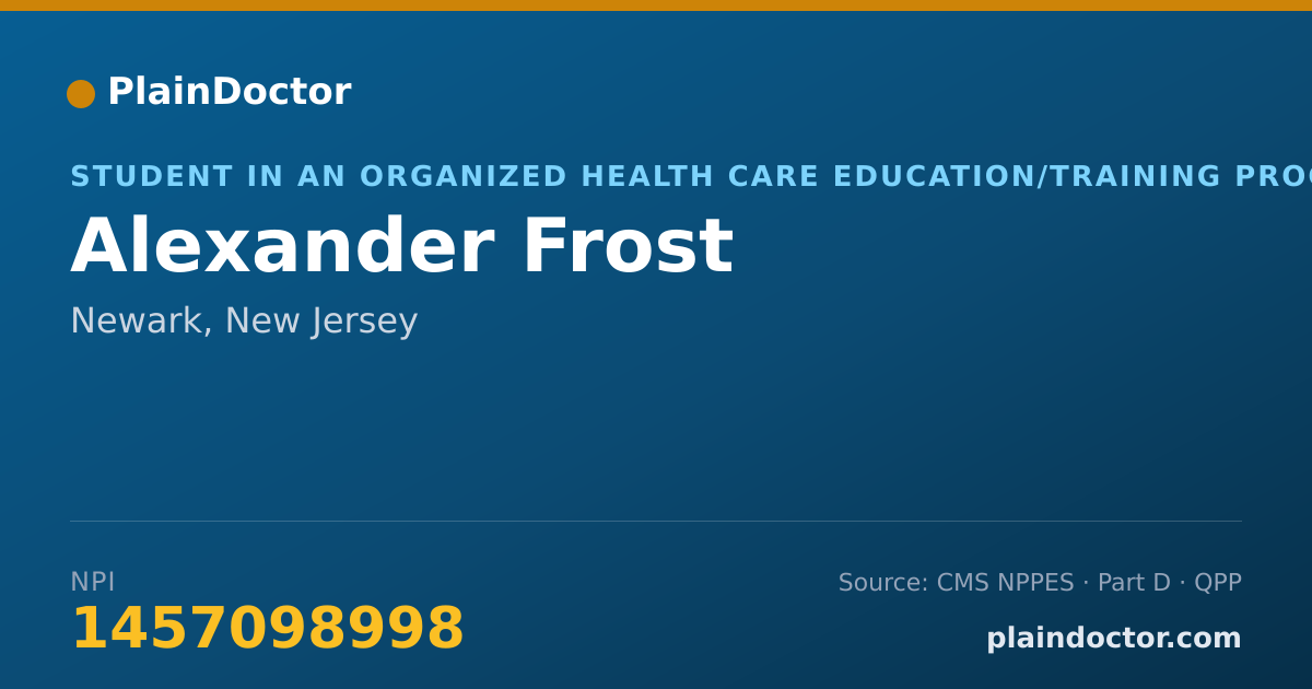 Shareable card for Alexander Frost - Student in an Organized Health Care Education/Training Program, Newark, NJ