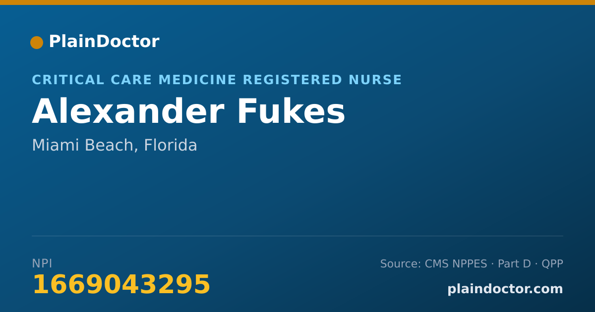 Shareable card for Alexander Fukes - Critical Care Medicine Registered Nurse, Miami Beach, FL