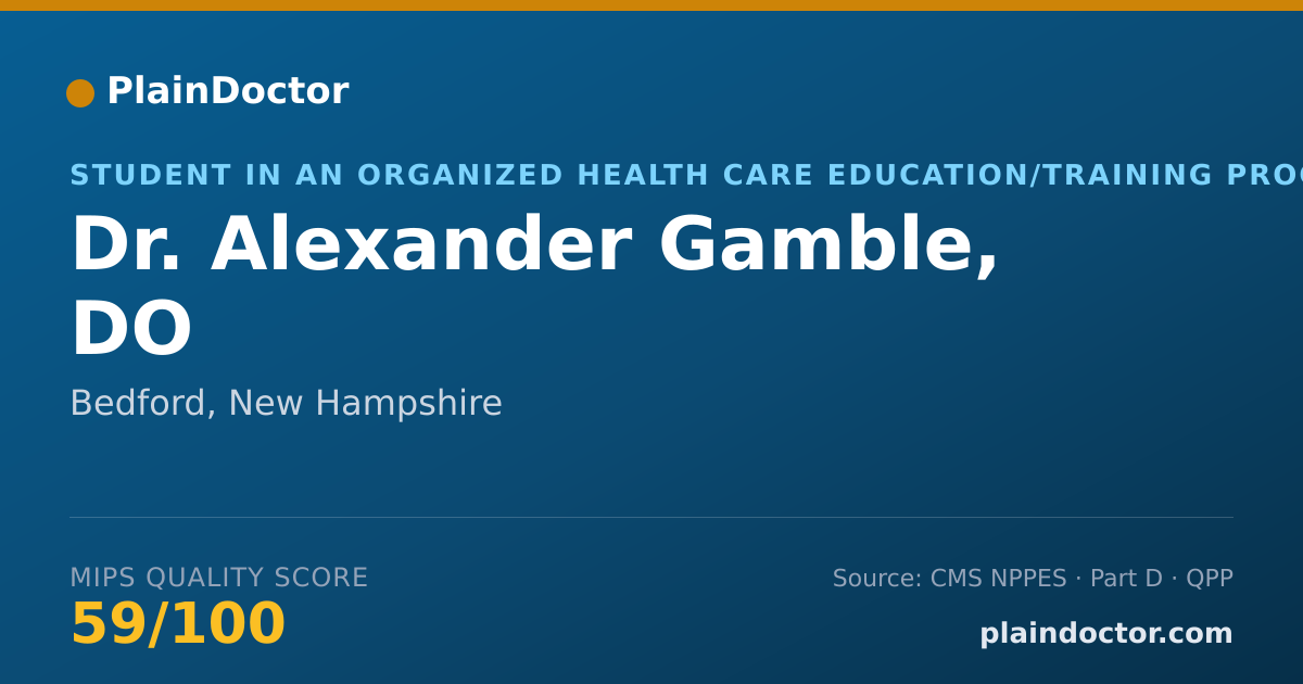 Shareable card for Alexander Gamble, DO - Student in an Organized Health Care Education/Training Program, Bedford, NH