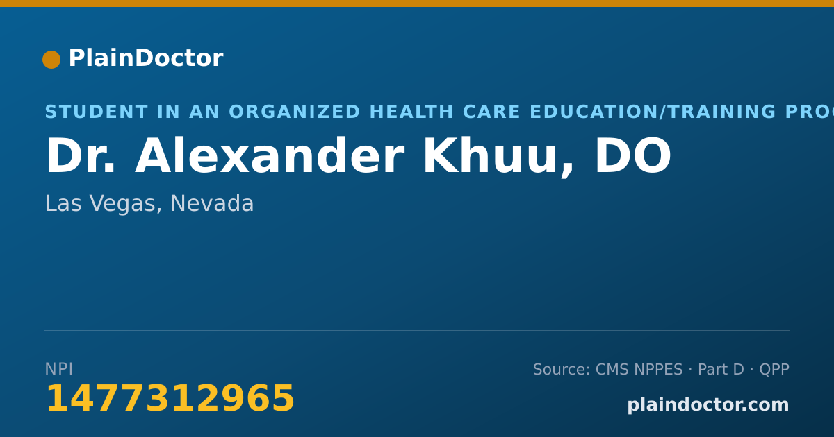 Shareable card for Alexander Khuu, DO - Student in an Organized Health Care Education/Training Program, Las Vegas, NV