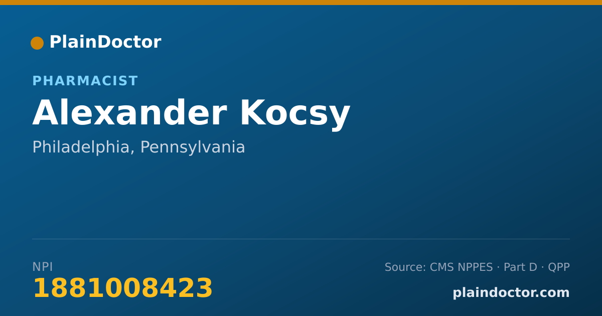 Shareable card for Alexander Kocsy - Pharmacist, Philadelphia, PA