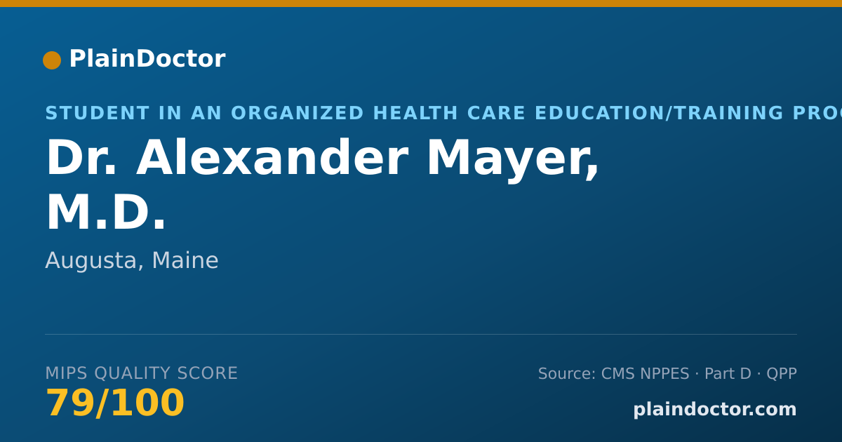 Shareable card for Alexander Mayer, M.D. - Student in an Organized Health Care Education/Training Program, Augusta, ME