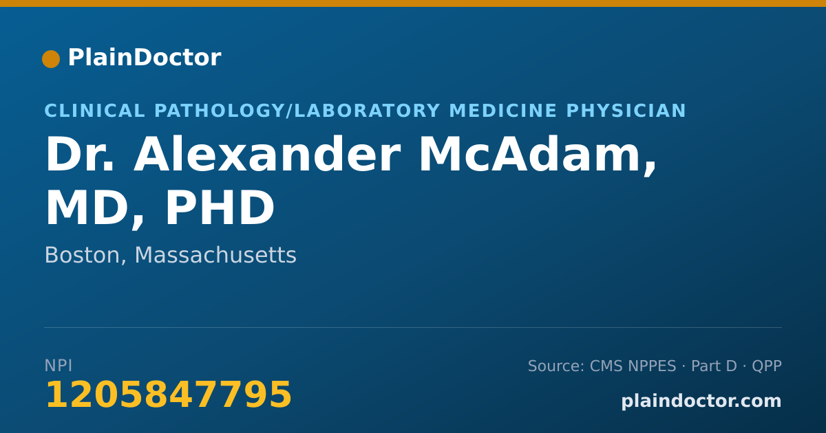 Shareable card for Alexander McAdam, MD, PHD - Clinical Pathology/Laboratory Medicine Physician, Boston, MA