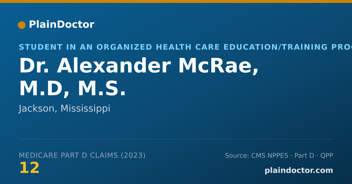 Shareable card for Alexander McRae, M.D, M.S. - Student in an Organized Health Care Education/Training Program, Jackson, MS