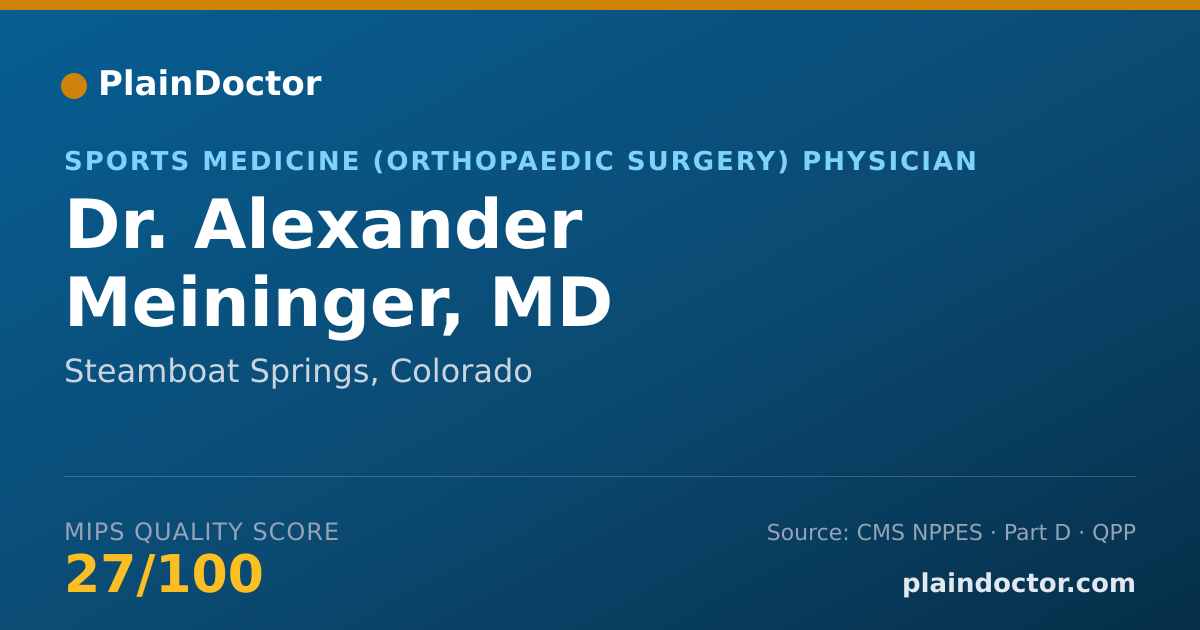 Shareable card for Alexander Meininger, MD - Orthopaedic Surgery Physician, Steamboat Springs, CO