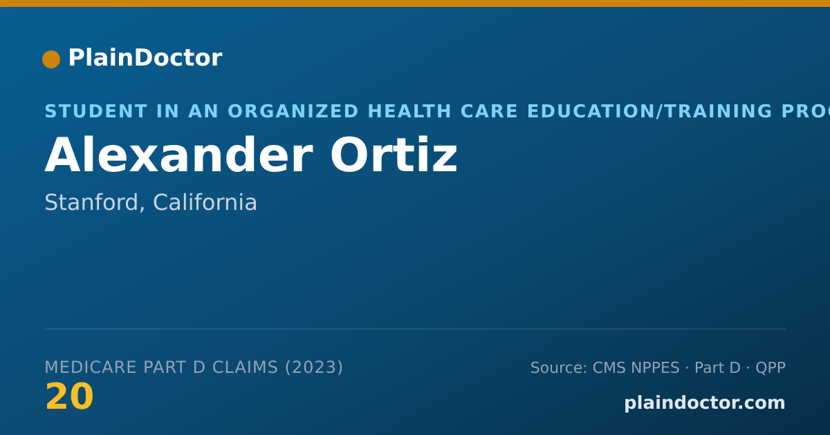 Shareable card for Alexander Ortiz - Student in an Organized Health Care Education/Training Program, Stanford, CA