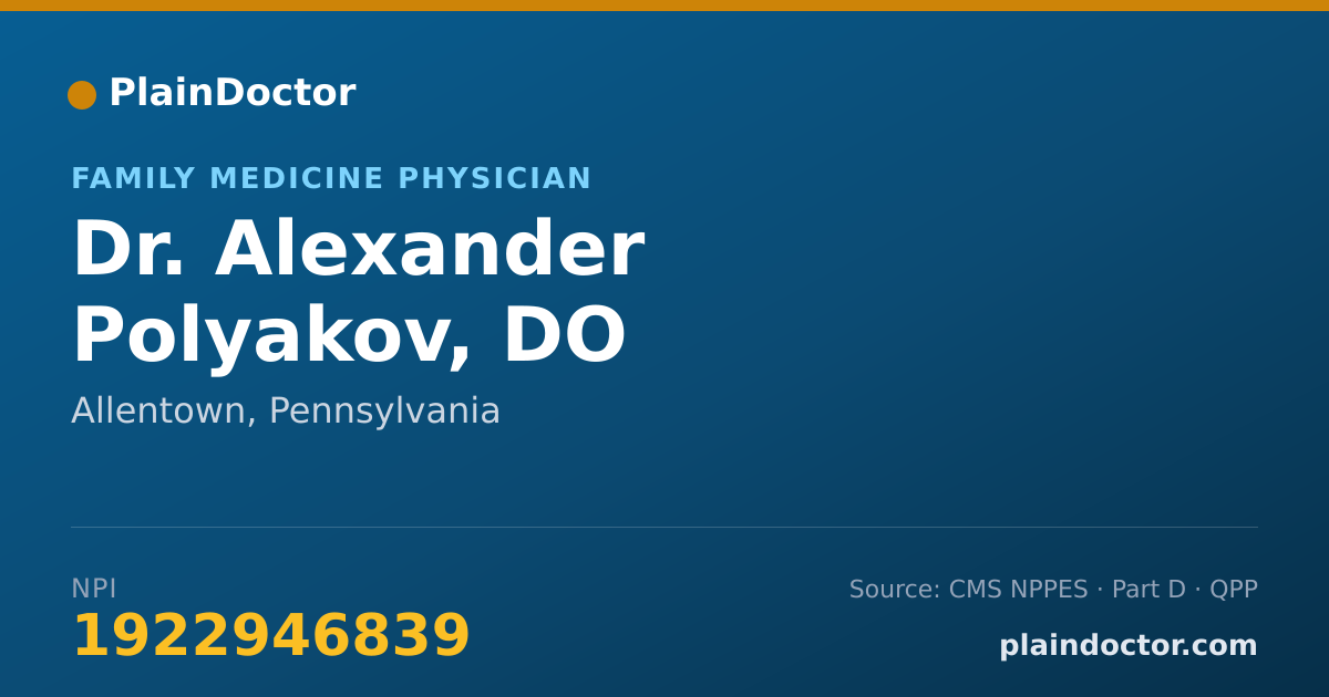 Shareable card for Alexander Polyakov, DO - Family Medicine Physician, Allentown, PA
