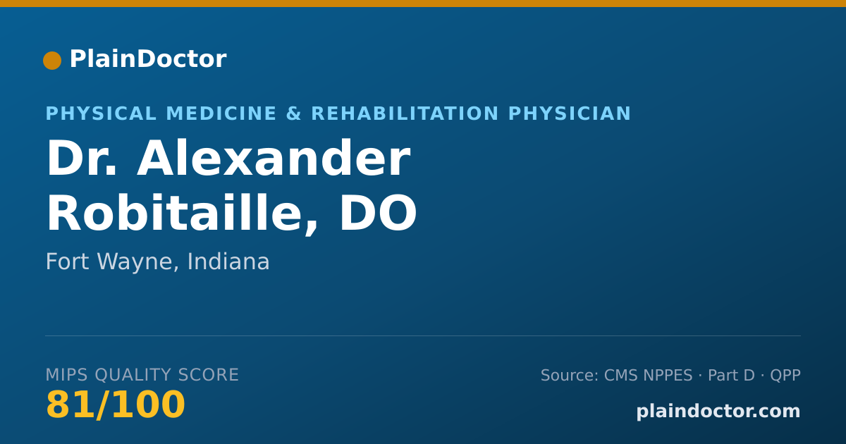 Shareable card for Alexander Robitaille, DO - Physical Medicine & Rehabilitation Physician, Fort Wayne, IN