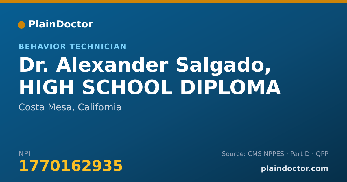 Shareable card for Alexander Salgado, HIGH SCHOOL DIPLOMA - Behavior Technician, Costa Mesa, CA